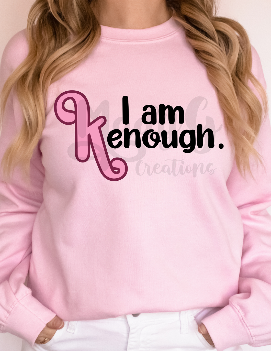 Custom | I am Kenough - Option 1
